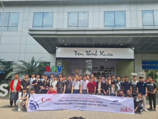 [SME] SINH VIÊN CƠ ĐIỆN TỬ VÀ KỸ THUẬT CƠ KHÍ THAM QUAN CÔNG TY SAMSUNG DISPLAY VIỆT NAM